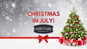 christmas in july fortitude brewing