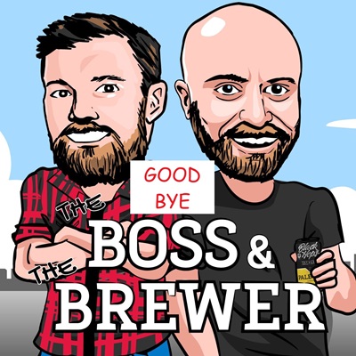 goodbye boss and brewer